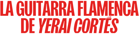 LA GUITARRA FLAMENCA DE YERAI CORTÉS logo